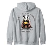 Not Easy Peasy Lemon Squeezy Funny Badger Zip Hoodie