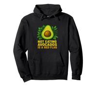 Not Eating Avocados Is A Red Flag Funny Foodie Pullover Hoodie