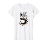 Not Enough Coffee Too Many People Funny Introvert T-Shirt, Women, White, L