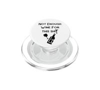 Not Enough Wine for This Shit Cheeky Witch PopSockets PopGrip for MagSafe