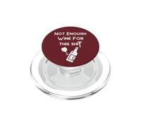 Not Enough Wine for This Shit Cheeky Witch PopSockets PopGrip for MagSafe