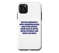 Not Even Allowed To Write Something Wrong Sarcastic Quote Case for iPhone 11 Pro Max