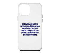 Not Even Allowed To Write Something Wrong Sarcastic Quote Case for iPhone 12 mini