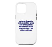 Not Even Allowed To Write Something Wrong Sarcastic Quote Case for iPhone 12 Pro Max