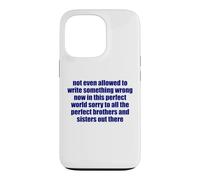 Not Even Allowed To Write Something Wrong Sarcastic Quote Case for iPhone 13 Pro