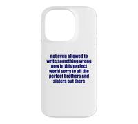 Not Even Allowed To Write Something Wrong Sarcastic Quote Case for iPhone 14 Pro