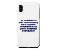 Not Even Allowed To Write Something Wrong Sarcastic Quote Case for iPhone XS Max