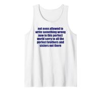 Not Even Allowed to Write Something Wrong Sarcastic Quote Tank Top