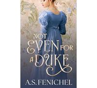 Not Even For A Duke: Full Color Special Edition: 4 (The Wallflowers of West Lane)
