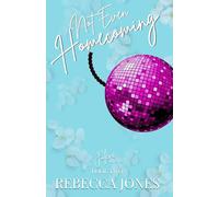 Not Even Homecoming: 2 (The Jolene Series)