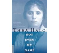 Not Even My Name: A True Story by Thea Halo (English) Paperback Book