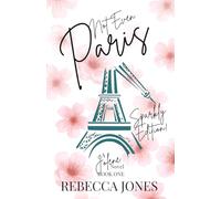 Not Even Paris: Sparkly Edition (The Jolene Series)