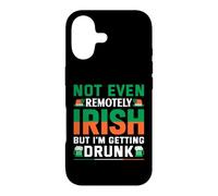 Not Even Remotely Irish But I'm Getting Drunk | St Patricks Case for iPhone 17