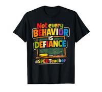 Not Every Behavior is Defiance SPED Teacher Special Value Graphic T-Shirt