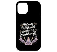 Not Every Breathwork Session Is A Breakthrough Case for iPhone 12/12 Pro
