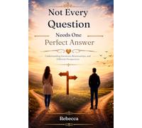 Not Every Question Needs One Perfect Answer: Understanding Emotions, Relationships, and Different Perspectives