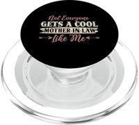 Not Everyone Gets A Cool Mother-In-Law Like Me Mother's Day PopSockets PopGrip for MagSafe