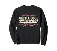 Not Everyone Gets A Cool Mother-In-Law Like Me Mother's Day Sweatshirt
