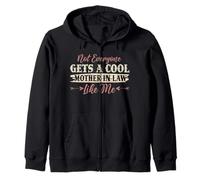 Not Everyone Gets A Cool Mother-In-Law Like Me Mother's Day Zip Hoodie