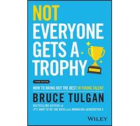 Not Everyone Gets a Trophy: How to Bring Out the Best in Young Talent