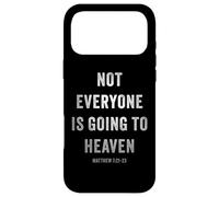 Not Everyone is Going to Heaven - Christian Gospel Warning Case for iPhone 17 Pro Max