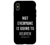 Not Everyone is Going to Heaven - Christian Gospel Warning Case for iPhone X/XS