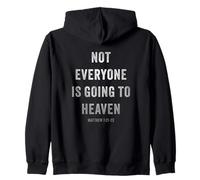 Not Everyone is Going to Heaven - Christian Gospel Warning Zip Hoodie