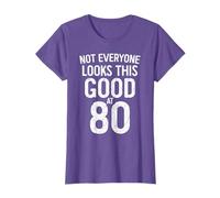 Not Everyone Look This Good At 80 T-Shirt T-Shirt