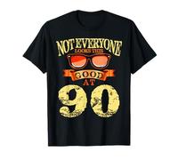 Not Everyone Look This Good At 90th Birthday Tee 90 Yrs Old T-Shirt