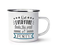 Not Everyone Looks This Good at Forty Retro Enamel Mug Cup
