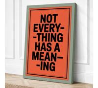 Not Everything Has Meaning Canvas Wall Art Print 18x12 Inch (46 x 30 cm)