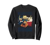 Not everything's Bigger in Texas, just the Attitude Costume Sweatshirt