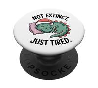 Not Extinct Just Tired - Funny Sleeping Dino Quote PopSockets Adhesive PopGrip