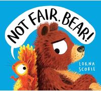 Not Fair, Bear! (PB)