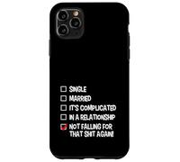 Not Falling For That Again Relationship Status Funny Singles Case for iPhone 11 Pro Max