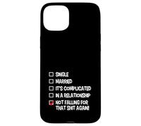 Not Falling For That Again Relationship Status Funny Singles Case for iPhone 15 Plus