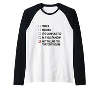 Not Falling for That Again Relationship Status Funny Singles Raglan Baseball Tee