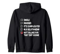Not Falling For That Again Relationship Status Funny Singles Zip Hoodie