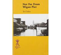 Not Far From Wigan Pier (Reminiscence)