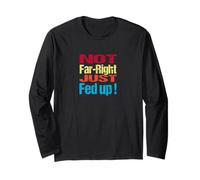 Not Far Right Just Fed Up - Political Britain Satire Fun Long Sleeve T-Shirt