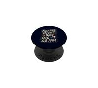 Not Far Right Just Right So Far Retro Political PopSockets Adhesive PopGrip