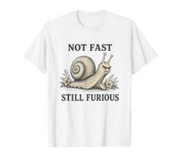 Not Fast Still Furious Snail Pace Angry Slow Hiking Running Value Graphic T-Shirt