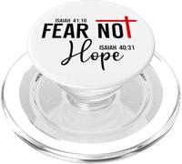 Not Fear Isaiah 40:10 Hope Isaiah 40:31 God Faith Over Fear PopSockets PopGrip for MagSafe