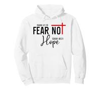 Not Fear Isaiah 40:10 Hope Isaiah 40:31 God Faith Over Fear Pullover Hoodie