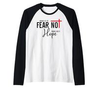 Not Fear Isaiah 40:10 Hope Isaiah 40:31 God Faith Over Fear Raglan Baseball Tee