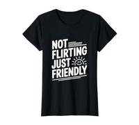 Not Flirting Just Friendly Value Graphic T-Shirt, Women, Black, M