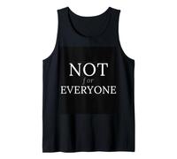 Not for Everyone Minimalist Typography for Men and Women Tank Top
