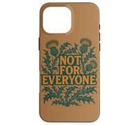 Not for Everyone Thistle Floral Design Vintage Style Case for iPhone 16 Pro Max