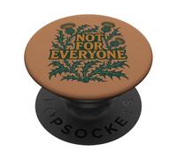Not for Everyone Thistle Floral Design Vintage Style PopSockets Adhesive PopGrip