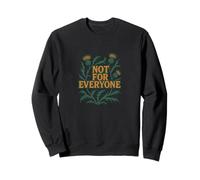 Not for Everyone Thistle Floral Design Vintage Style Sweatshirt